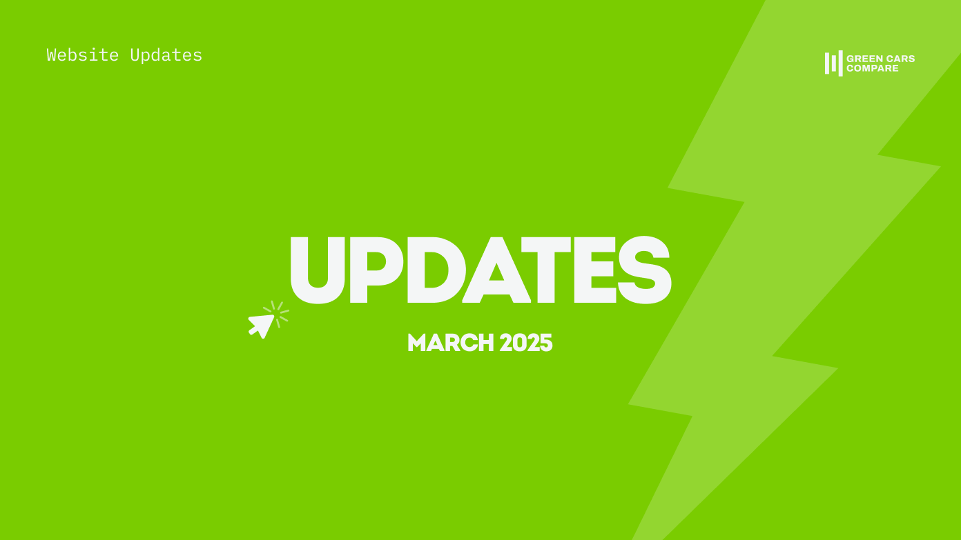 New on Green Cars Compare: March 2025