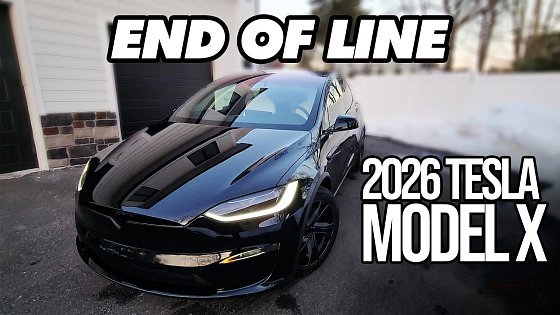 Video: 2026 End of Line Tesla Model X Final Review