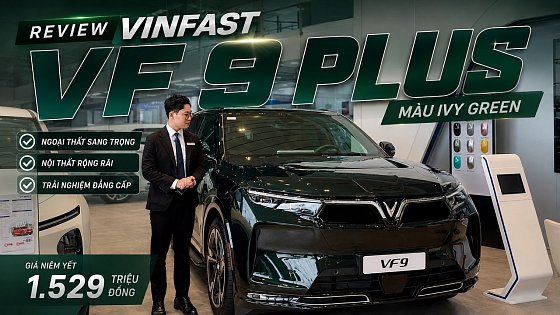 Video: Review Xe VINFAST VF9 PLUS 2026 - Ivy Green | Mẫu Xe 7 Chỗ SUV VF 9 Sang Trọng Full Option Hiện Đại