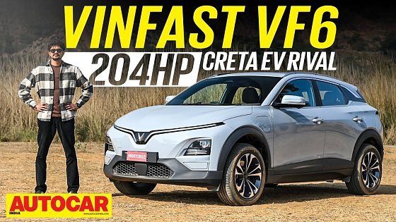 Video: Vinfast VF6 review - Is it better than the Creta EV? | Drive | Autocar India