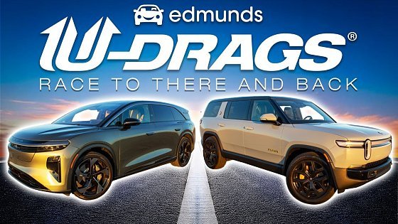 Video: U-DRAGS RACE: Lucid Gravity vs. Rivian R1S | Handling, Quarter Mile & More