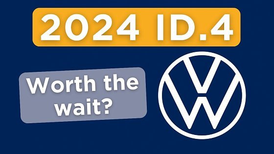 Video: Is the 2024 VW ID.4 Worth the Wait?