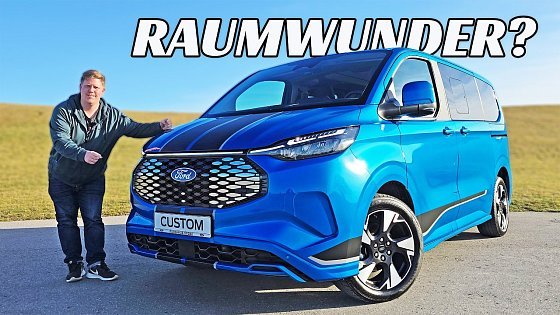 Video: 2025 Ford E-Tourneo Custom Sport: Wenn die Anderen zu langweilig sind!