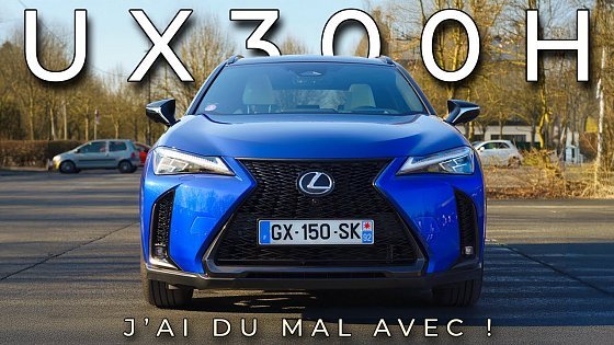 Video: Mon PROBLÈME avec le Lexus UX 300H ! (et la UX 250h....)