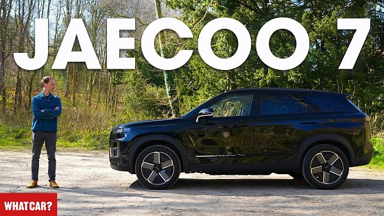 Video: NEW Jaecoo 7 review – the WORST car from China? | What Car?