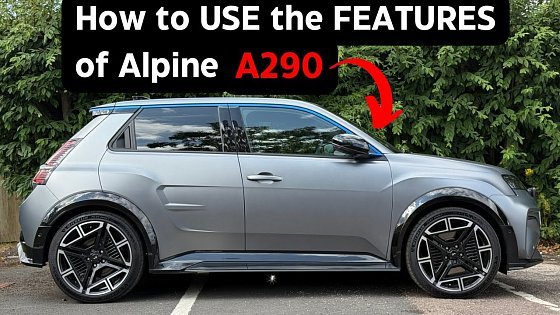 Video: 2025 Alpine A290 GT | How to Use It – Full Guide & Features Explained