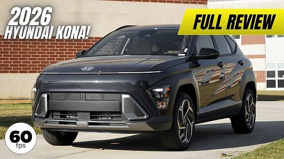 Video: 2026 Hyundai Kona Review | NEW TRIMS & MORE STANDARD FEATURES!!!