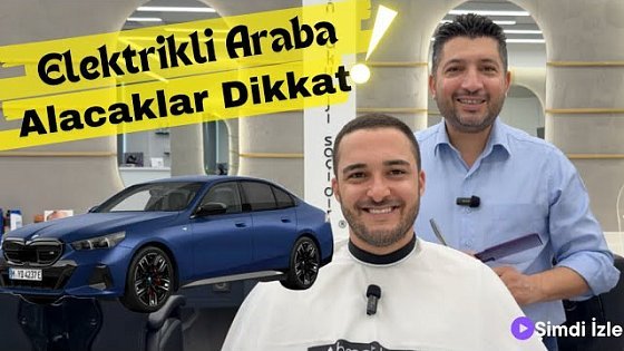 Video: BMW i5 Kullanıcısından Gerçek Yorumlar Arda Aslankeser – Kes Tıraşı-Ahmet uluçay