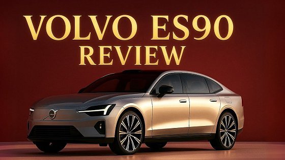 Video: Volvo ES90 2025 Review – The Most Unique Luxury EV Yet?