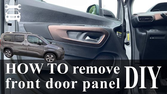 Video: HOW TO remove front door panel PEUGEOT RIFTER/CITROEN BERLINGO/OPEL COMBO/TOYOTA PROACE CITY VERSO