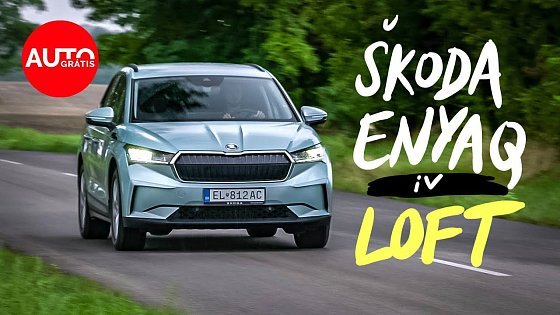 Video: Škoda Enyaq iV Loft: Aký je v základnej výbave?