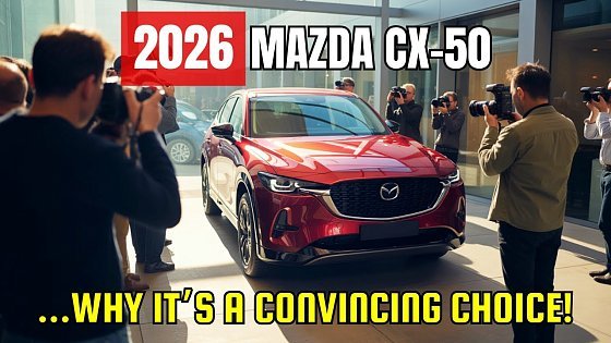 Video: 2026 Mazda CX-50 Shocks the Industry — No More Complaints from Owners! Compact SUV Review, Hybrid