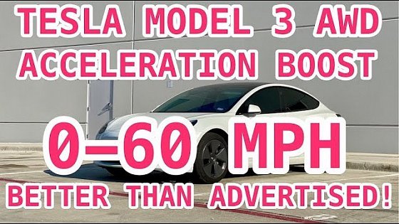 Video: TESLA MODEL 3 AWD ACCELERATION BOOST 0-60 MPH — BETTER THAN ADVERTISED!