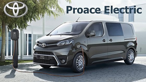 Video: Toyota PROACE Van Electric and Toyota PROACE Verso Electric 2021| Full Review (Presentation)