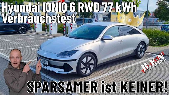 Video: Hyundai IONIQ 6 RWD 77 kWh Verbrauchstest - Sparsamer ist keiner!