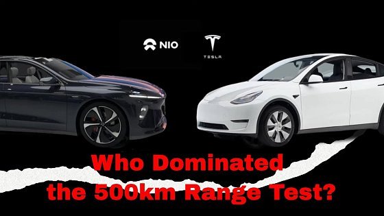 Video: Tesla Model Y or NIO ET7: Who Dominated the 500km Range Test?