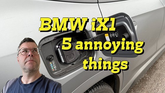 Video: 5 annoying things on my BMW iX1