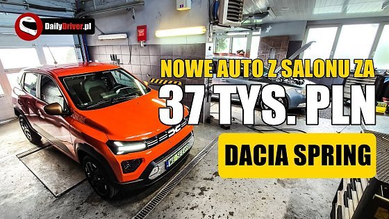 Video: Test Dacia Spring – nowe auto za niecałe 40 tys. zł? To najtańszy elektryk w Polsce