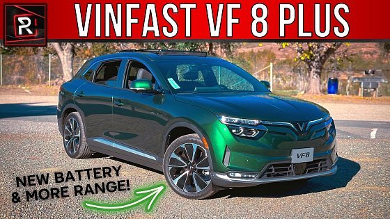 Video: The 2024 VinFast VF 8 Plus Is A Sign That An Upstart Brand Can Build A Decent EV