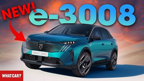 Video: NEW Peugeot e-3008 REVEALED! – radical changes for 435-mile electric SUV | What Car?