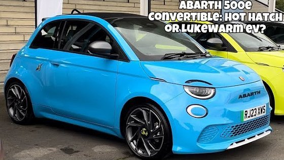 Video: Abarth 500e Convertible: Hot hatch or Wide of the mark?