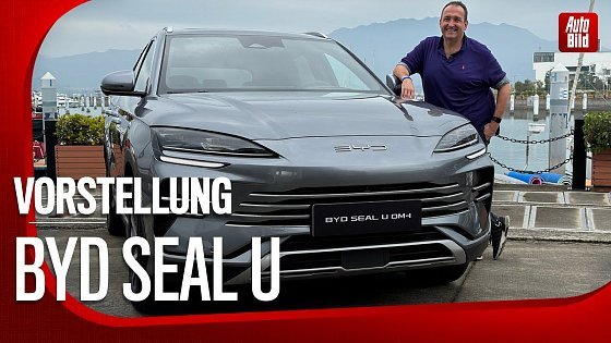 Video: BYD Seal U (2024) | BYD Seal U: neues Elektro-SUV aus China | Vorstellung mit Thomas Geiger