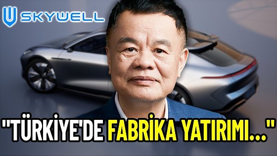 Video: SKYWELL'den Türkiye'de Elektrikli Araç Fabrika Yatırımına Dair Açıklamalar | Hızlı Şarj #64