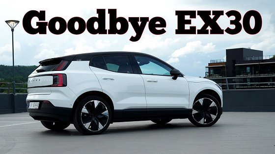 Video: Goodbye EX30 ? My final Good, bad & ugly after 5.000 km with three EX30's