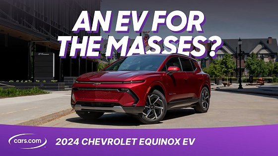 Video: 2024 Chevrolet Equinox EV Review: Chevy’s Most Mainstream EV Yet