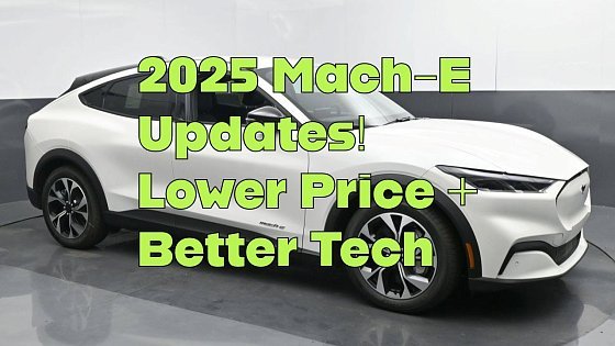 Video: 2025 Mach-E RWD Walkaround | New Price & Heat Pump Upgrade