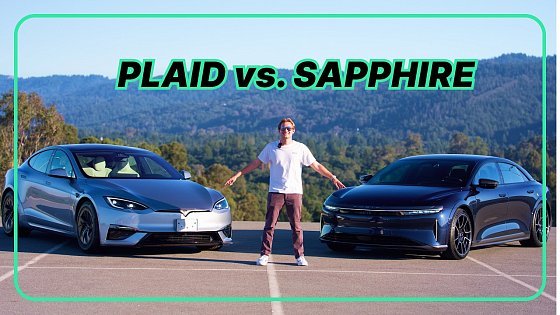 Video: Tesla Model S Plaid vs. Lucid Air Sapphire — The Verdict
