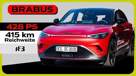 Video: smart #3 BRABUS - Premium trifft 428 PS unter 40.000€ - 2025 Design | Preis | Test | 0-100 | Alltag