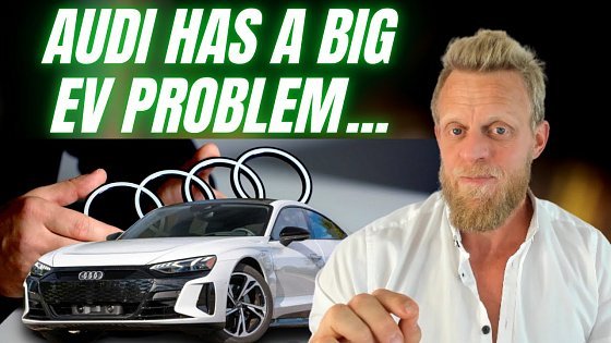 Video: Why Audi EV's getting huge discounts and still not selling