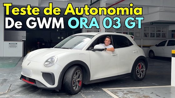 Video: Teste de Autonomia de GWM ORA 03 GT: 150 KM de Estrada e Quantos % de Bateria?