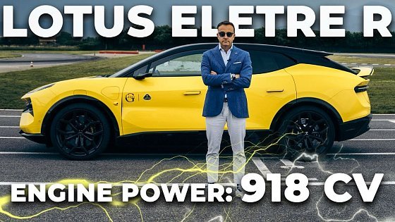 Video: LOTUS ELETRE R - Engine Power: 918 CV