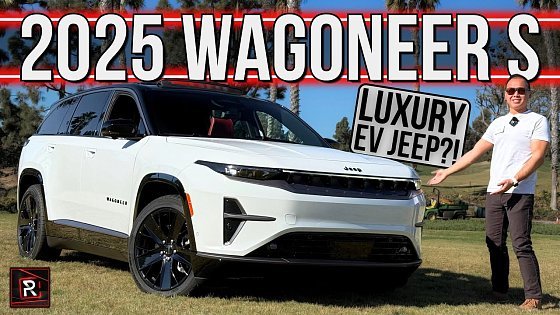 Video: The 2025 Jeep Wagoneer S Is A Upscale Midsize EV With Squirrelly Mopar DNA