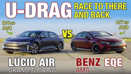 Video: U-DRAGS: Mercedes-AMG EQE vs. Lucid Air Grand Touring