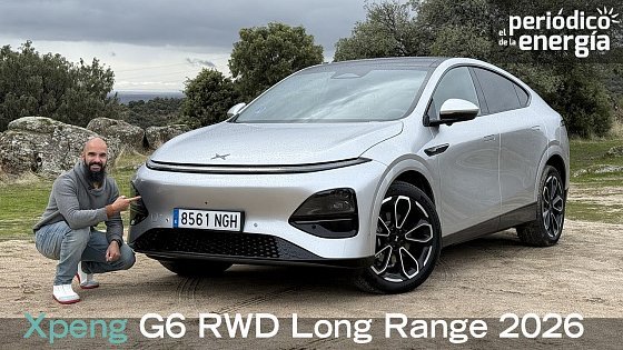 Video: PRUEBA: Xpeng G6 RWD Long Range 2026: ¡¡¡a la carga!!