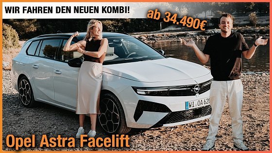 Video: Opel Astra Facelift im Test (2026) Wir fahren den NEUEN Kombi ab 34.490€! Fahrbericht | Review | POV