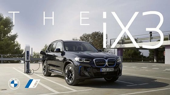 Video: Adventure, electrified. The new BMW iX3.