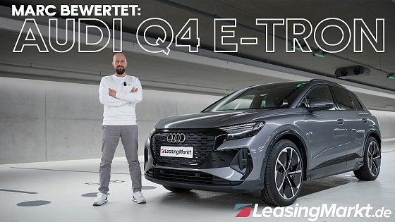 Video: Audi Q4 e tron Test | Vorteile und Nachteile ??