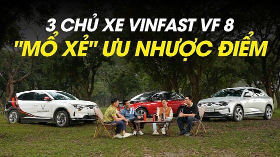 Video: 3 chủ xe VinFast VF 8 "mổ xẻ" ưu nhược điểm: Có đáng tiền như lời đồn? |Autodaily.vn