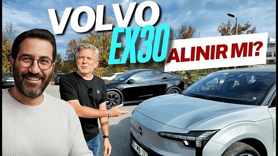 Video: En Uygun Fiyatlı Volvo mu, En İddialı Elektrikli mi? | EX30 İncelemesi Bahadır Bektaş ile ?