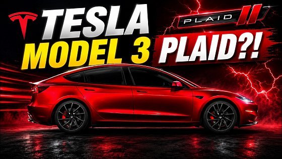 Video: Tesla Model 3 Plaid: Everything We Know About the Most Exciting Sedan Ever