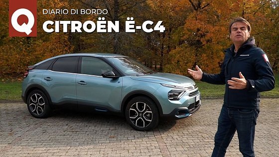Video: Citroën ë-C4: originale, comoda ed elettrica. Ma come si comporta nel quotidiano? ! Diario di bordo