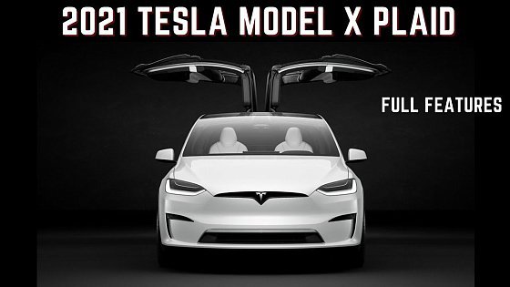 Video: Tesla Model X Plaid 2021 and Model X 2021 Long Range