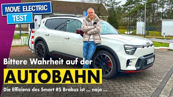 Video: Smart #5 Brabus - Die bittere Wahrheit auf der Autobahn - Reichweite Effizienz und Ladekurve