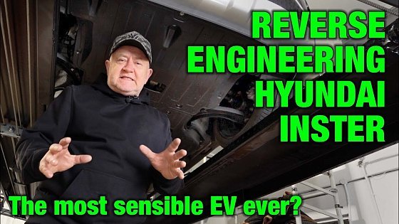 Video: Reverse-engineering the Hyundai Inster (aka Casper Electric) EV | Auto Expert John Cadogan