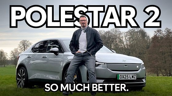 Video: The Polestar 2 - NOW you MIGHT EVEN WANT ONE.