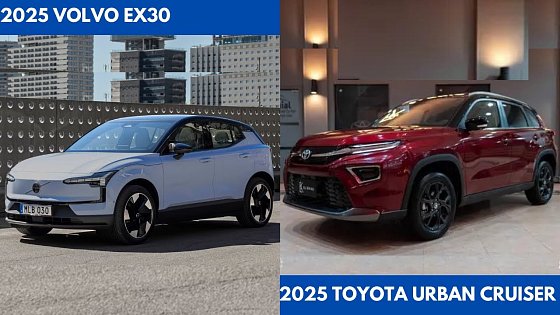 Video: The 2025 Volvo EX30 Vs. 2025 Toyota Urban Cruiser are two Best City Electric SUV Comparison